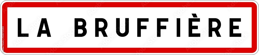 Panneau entrée ville agglomération La Bruffière / Town entrance sign La Bruffière Panneau entrée ville agglomération La Bruffière / Town entrance sign La Bruffière