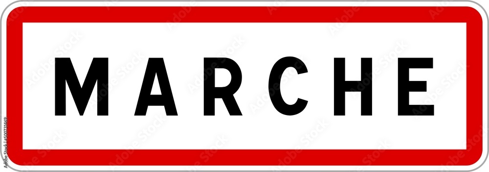 Panneau entrée ville agglomération Marche / Town entrance sign Marche