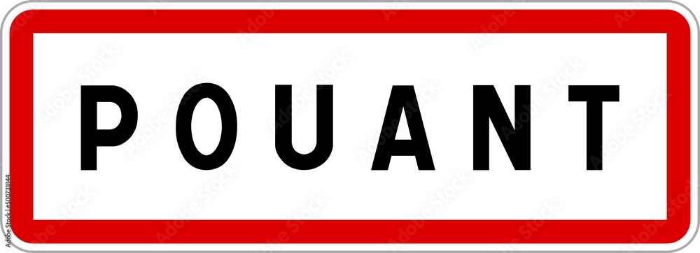 Panneau entrée ville agglomération Pouant / Town entrance sign Pouant Panneau entrée ville agglomération Pouant / Town entrance sign Pouant