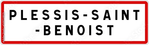 Panneau entrée ville agglomération Plessis-Saint-Benoist / Town entrance sign Plessis-Saint-Benoist