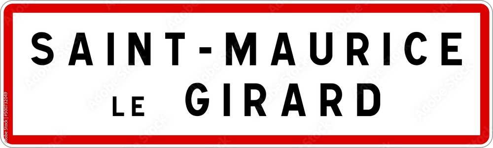 Panneau entrée ville agglomération Saint-Maurice-le-Girard / Town entrance sign Saint-Maurice-le-Girard Panneau entrée ville agglomération Saint-Maurice-le-Girard / Town entrance sign Saint-Maurice-le-Girard