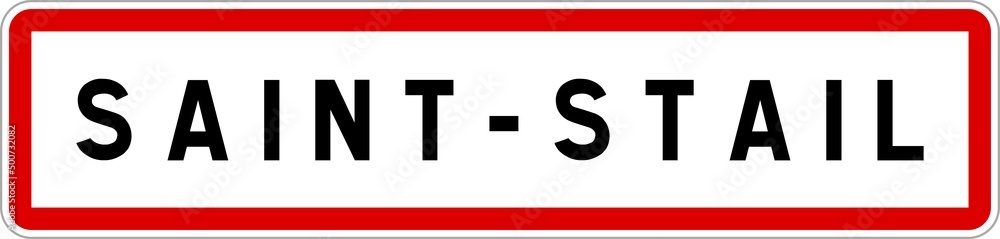 Panneau entrée ville agglomération Saint-Stail / Town entrance sign Saint-Stail Panneau entrée ville agglomération Saint-Stail / Town entrance sign Saint-Stail