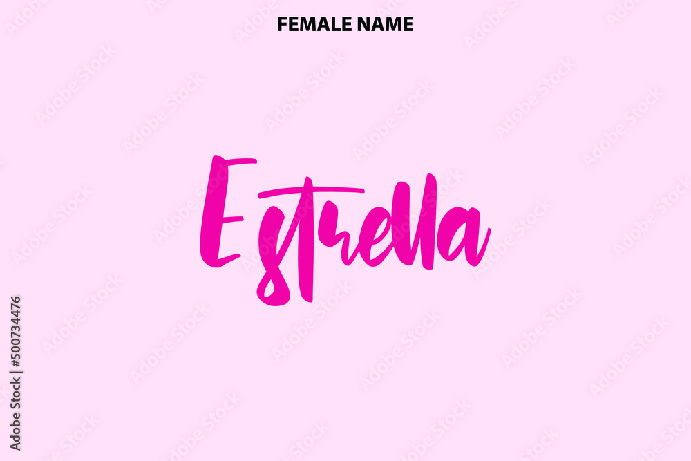 Female Name Street Art Bold Text Estrella on Pink Background