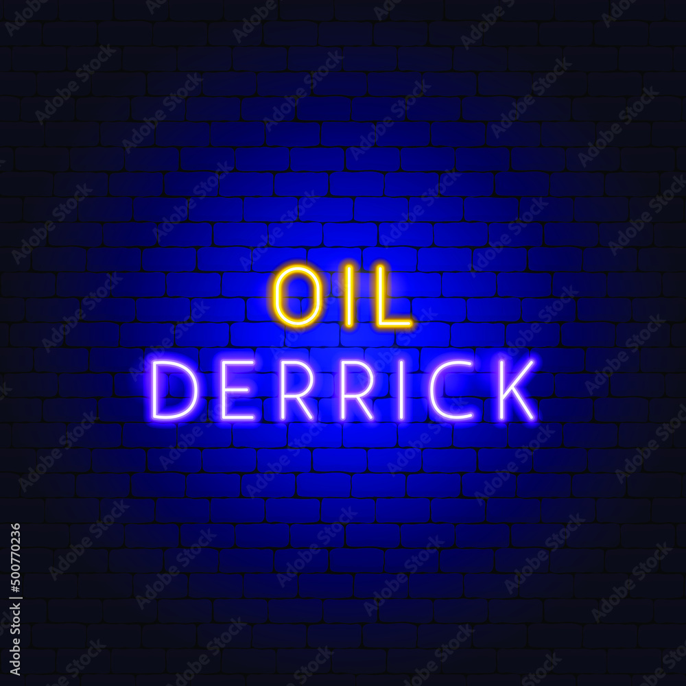 Oil Derrick Neon Text. Vector Illustration of Industrial Promotion. Oil Derrick Neon Text. Vector Illustration of Industrial Promotion.