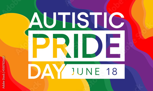Autistic Pride Day is a pride celebration for autistic people held on June 18th every year. Vector illustration.