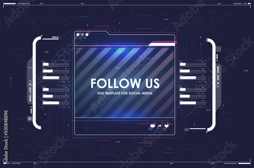 Follow us template with HUD futuristic background. Social media layout in cyber style.