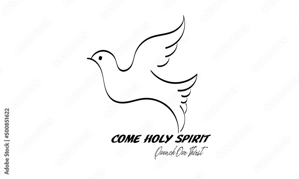 Obraz premium Come Holy Spirit. Quench Our Thirst. Pentecost Sunday. Use as poster, card, flyer or T Shirt