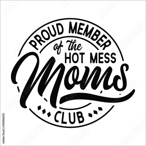 Proud Member Of The hot mees Moms Club
