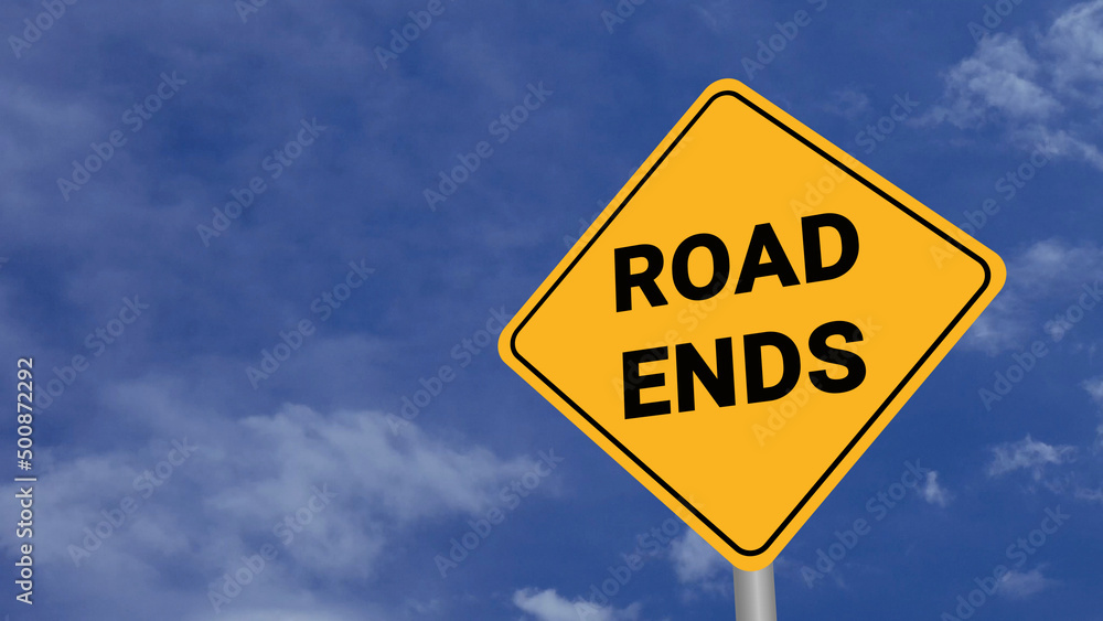 Roads End Road Sign on Clear Blue Sky with Rapid Moving Clouds for Text Placement Roads End Road Sign on Clear Blue Sky with Rapid Moving Clouds for Text Placement