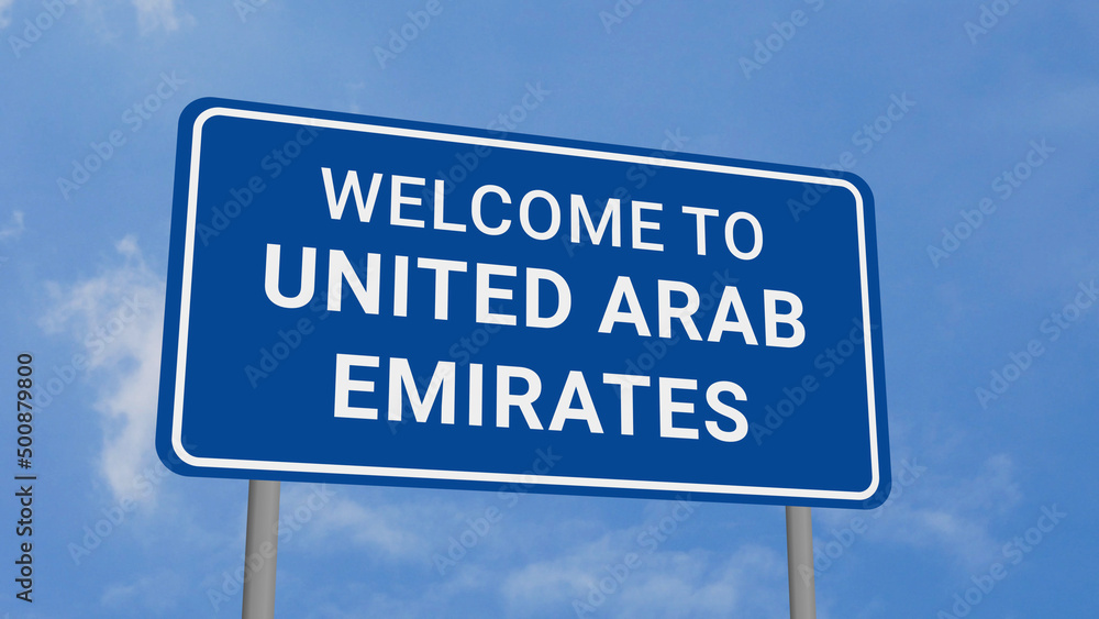 Welcome to United Arab Emirates Road Sign on Clear Blue Sky Welcome to United Arab Emirates Road Sign on Clear Blue Sky