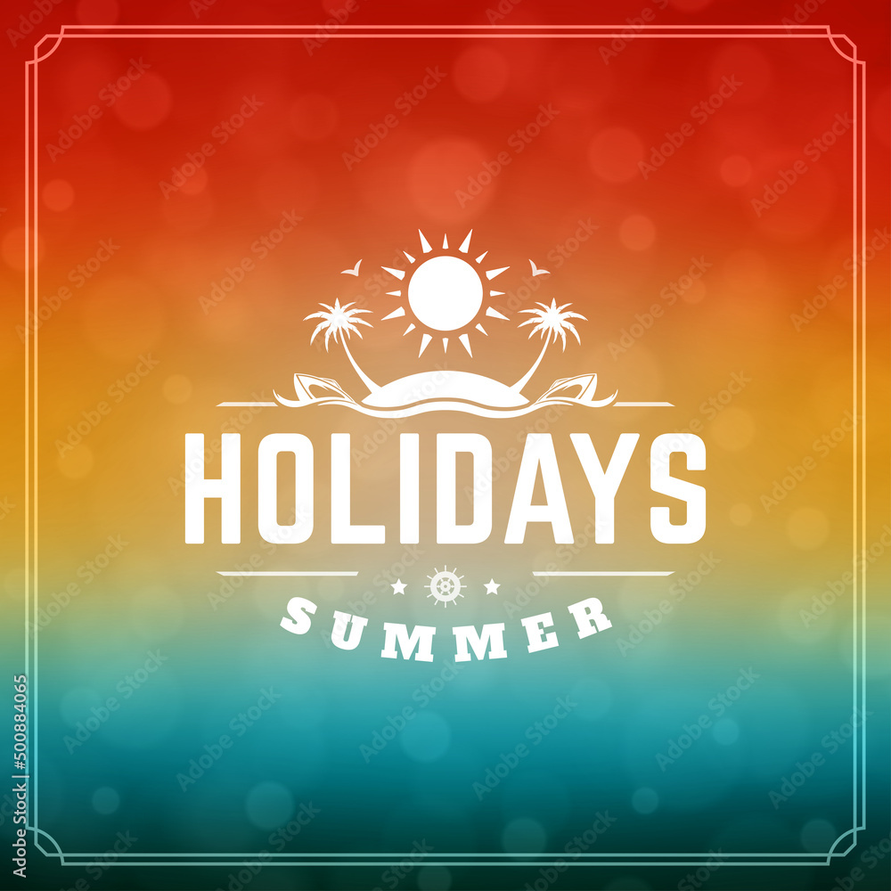 Naklejka premium Summer holidays typography label design on grunge textured paper background. Vector illustration good for posters or flyers.