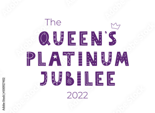The Queen's Platinum Jubilee. Celebration Queen Elizabeth. Hand-drawn lettering. Design for banner, greeting card, brochure and more. photo
