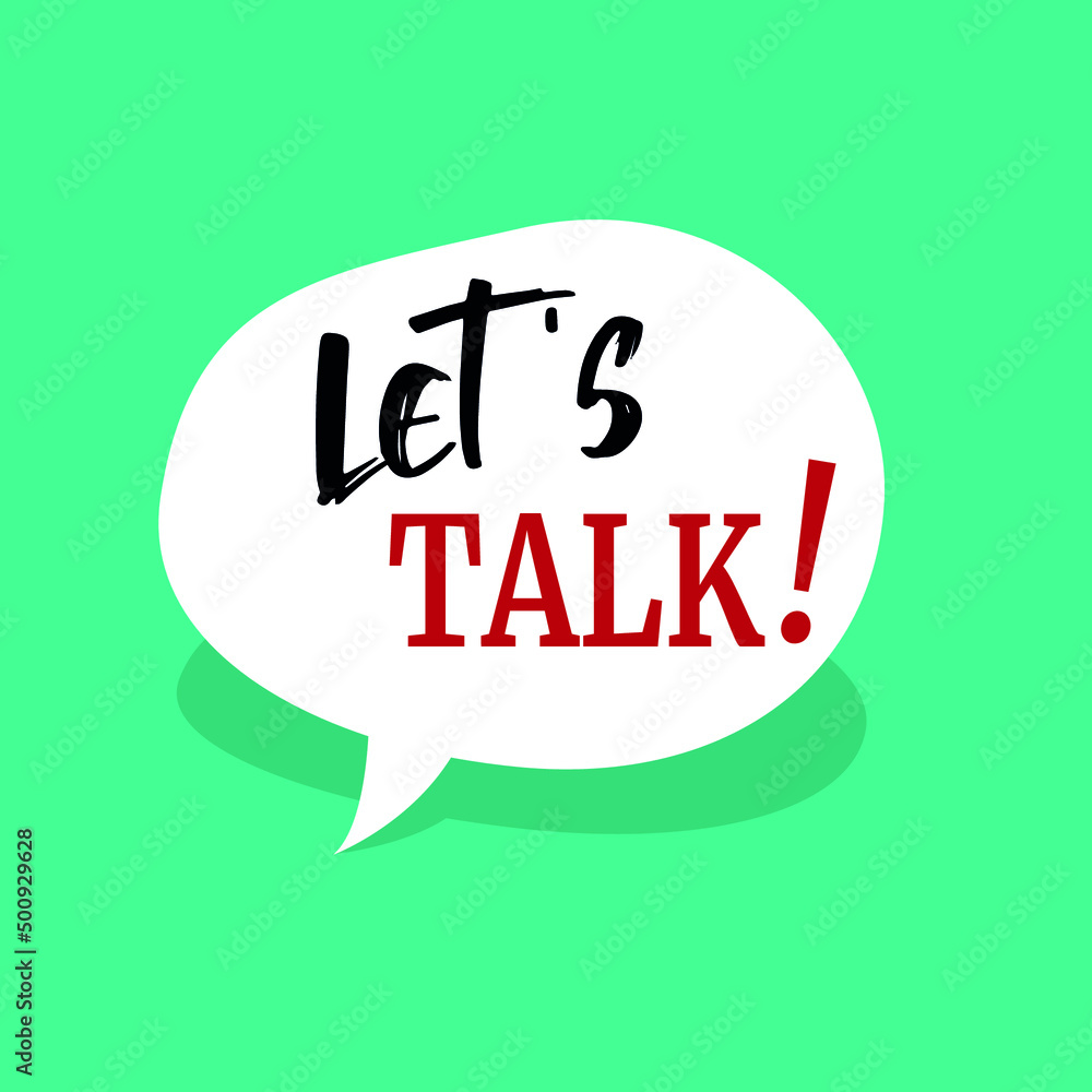 Let's talk on speech bubble Let's talk on speech bubble