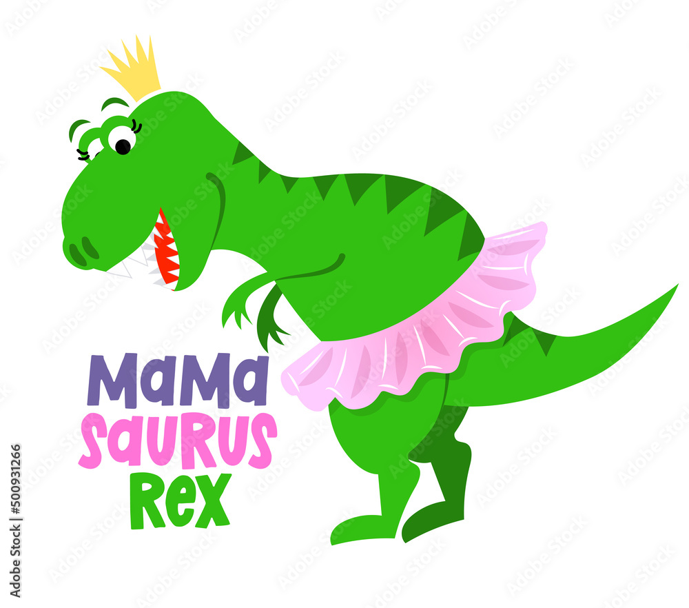 Obraz premium Mama Suarus rex - funny hand drawn doodle, cartoon dinosaur. Good for Poster or t-shirt textile graphic design. Vector hand drawn illustration. Happy Mother's Day!