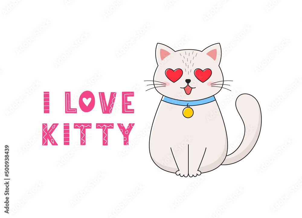 Obraz premium Cute cat with text I love kitty. Poster, t-shirt design. Vector illustration.