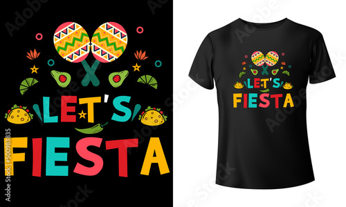 Happy Cinco de mayo t-shirt design, Cinco de mayo t-shirt, Let's Fiesta Cinco De Mayo T-Shirt