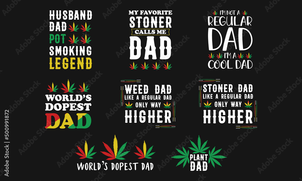 Father Day Dad Cannabis Weed Typography T-Shirt
