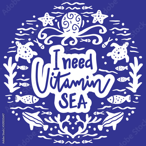 I need vitamin sea. Poster quotes. photo