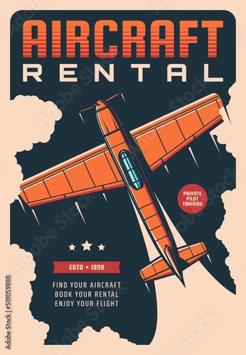 Aircraft rental service vintage poster with retro plane or airplane. Vector air travel, old aviation flight tours and pilot training banner with retro aeroplane or monoplane, propeller engine aircraft