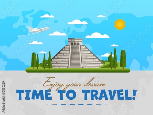 Welcome to Mexico poster with famous attraction vector illustration. Travel design with Chichen Itza Tulum Kukulcan crypt tomb pyramid. Time to travel concept, tour guide for traveling agency