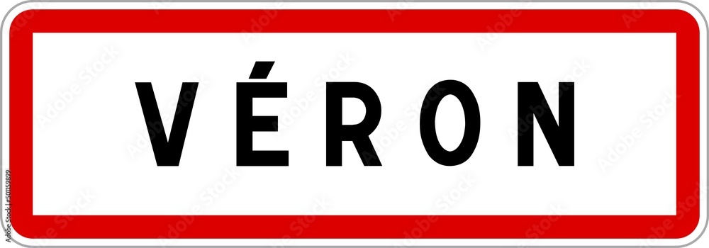 Panneau entrée ville agglomération Véron / Town entrance sign Véron