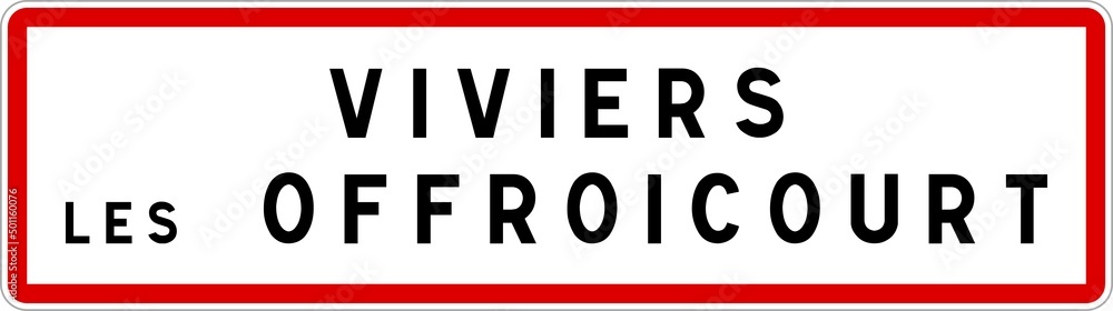 Panneau entrée ville agglomération Viviers-lès-Offroicourt / Town entrance sign Viviers-lès-Offroicourt Panneau entrée ville agglomération Viviers-lès-Offroicourt / Town entrance sign Viviers-lès-Offroicourt