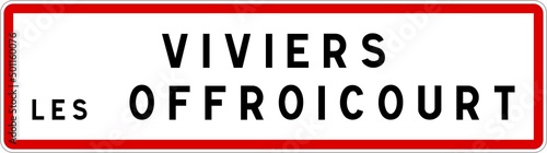 Panneau entrée ville agglomération Viviers-lès-Offroicourt / Town entrance sign Viviers-lès-Offroicourt