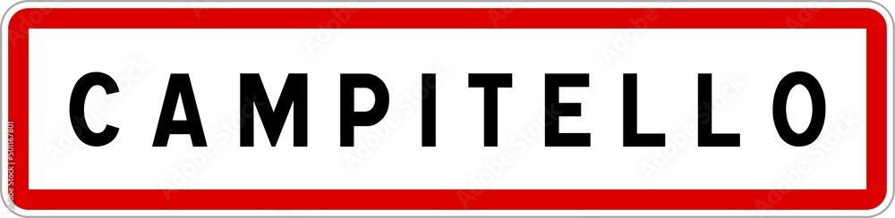Fototapeta premium Panneau entrée ville agglomération Campitello / Town entrance sign Campitello
