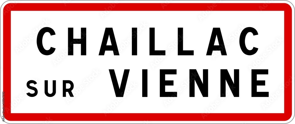 Panneau entrée ville agglomération Chaillac-sur-Vienne / Town entrance sign Chaillac-sur-Vienne