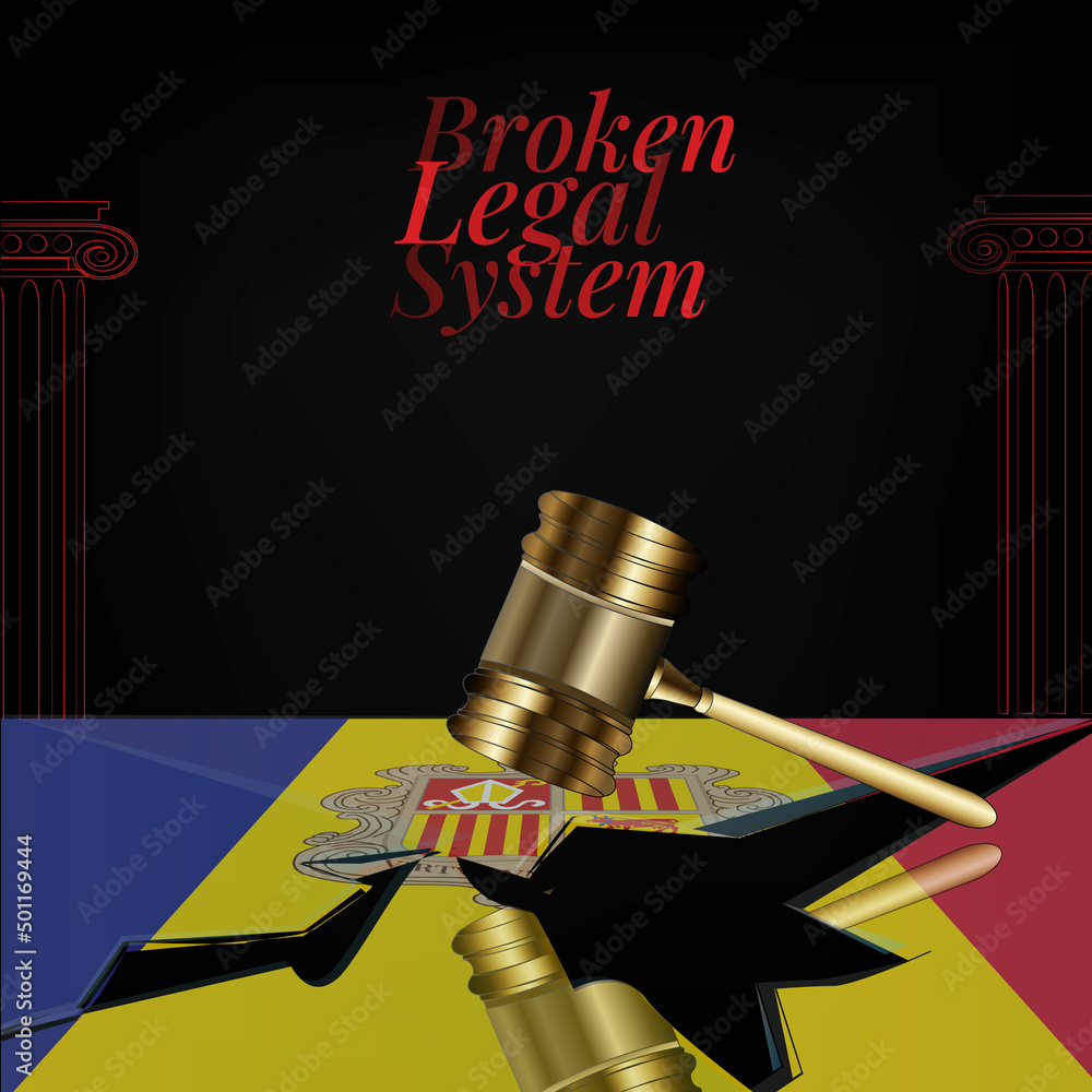 Andorra's broken legal system concept art.Flag of Andorra and a gavel