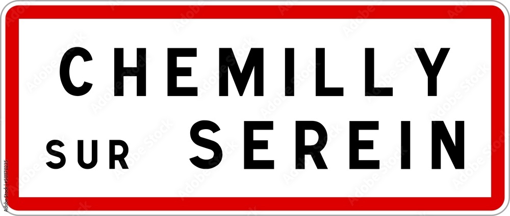 Panneau entrée ville agglomération Chemilly-sur-Serein / Town entrance sign Chemilly-sur-Serein Panneau entrée ville agglomération Chemilly-sur-Serein / Town entrance sign Chemilly-sur-Serein
