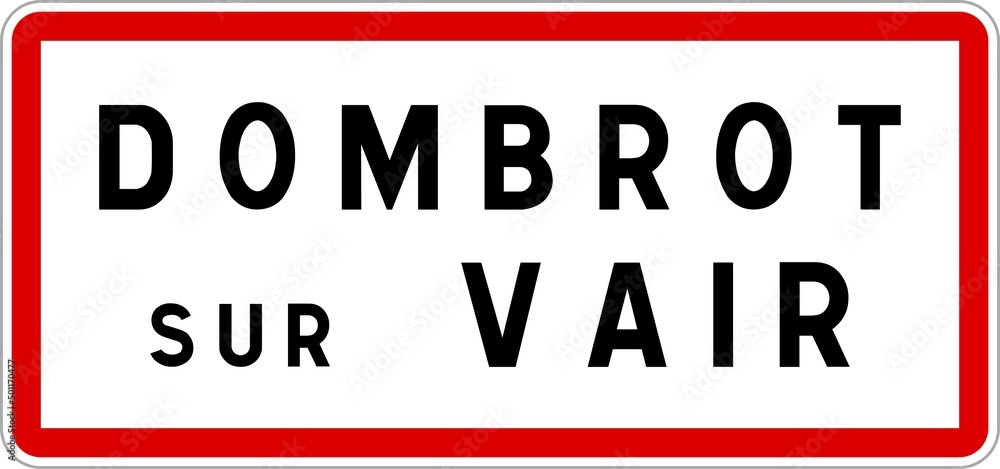 Panneau entrée ville agglomération Dombrot-sur-Vair / Town entrance sign Dombrot-sur-Vair