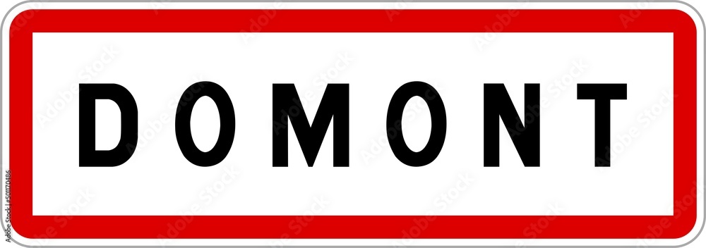 Panneau entrée ville agglomération Domont / Town entrance sign Domont