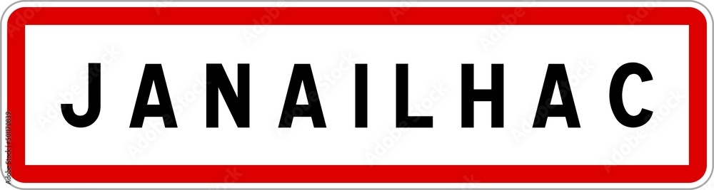 Panneau entrée ville agglomération Janailhac / Town entrance sign Janailhac Panneau entrée ville agglomération Janailhac / Town entrance sign Janailhac