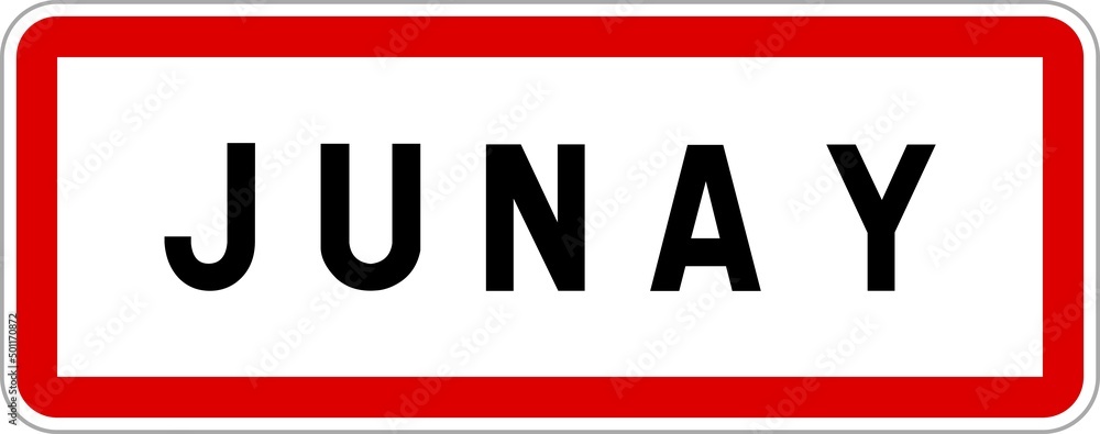 Panneau entrée ville agglomération Junay / Town entrance sign Junay Panneau entrée ville agglomération Junay / Town entrance sign Junay