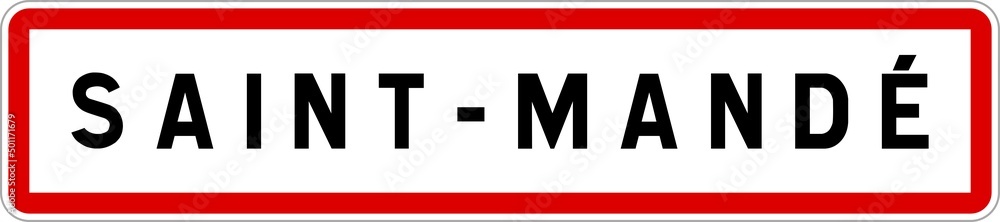 Panneau entrée ville agglomération Saint-Mandé / Town entrance sign Saint-Mandé