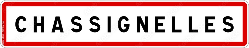 Panneau entrée ville agglomération Chassignelles / Town entrance sign Chassignelles Panneau entrée ville agglomération Chassignelles / Town entrance sign Chassignelles