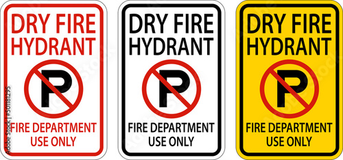 Dry Fire Hydrant Sign On White Background