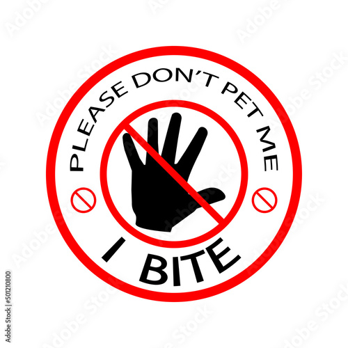 crossed out hand in a circle Please don't pet the dog, I bite eps ten