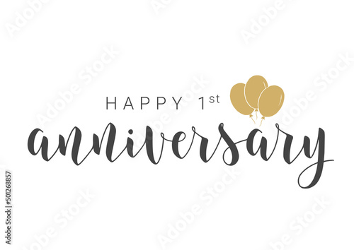 Vector Illustration. Handwritten Lettering of Happy 1st Anniversary. Template for Banner, Card, Label, Postcard, Poster, Sticker, Print or Web Product. Objects Isolated on White Background.