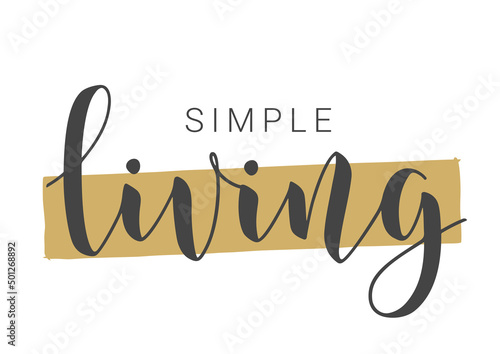 Vector Stock Illustration. Handwritten Lettering of Simple Living. Template for Banner, Card, Label, Postcard, Poster, Sticker, Print or Web Product. Objects Isolated on White Background.