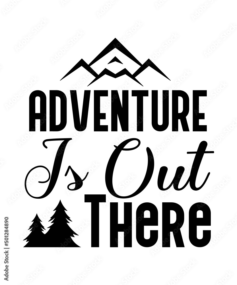 Adventures And Outdoors Svg ,Mountain Adventure Svg,Travel Svg ,Camping Svg ,Mountain Svg , Camping Life Svg , Commercial use,Adventure Bundle Designs Camper, Camp Fire,Explore, Mountains, Camping SVG