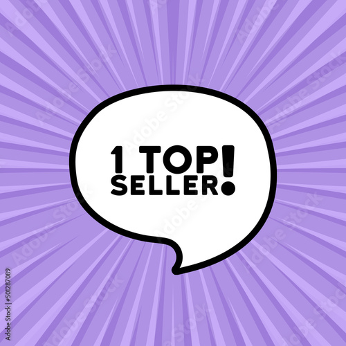 Speech bubble with 1 top seller text. Boom retro comic style. Pop art style. Vector line icon for Business and Advertising