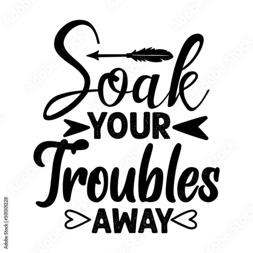 Soak your troubles away svg