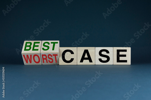 Worst case or Best case. The cubes form the words Worst case to Best case.