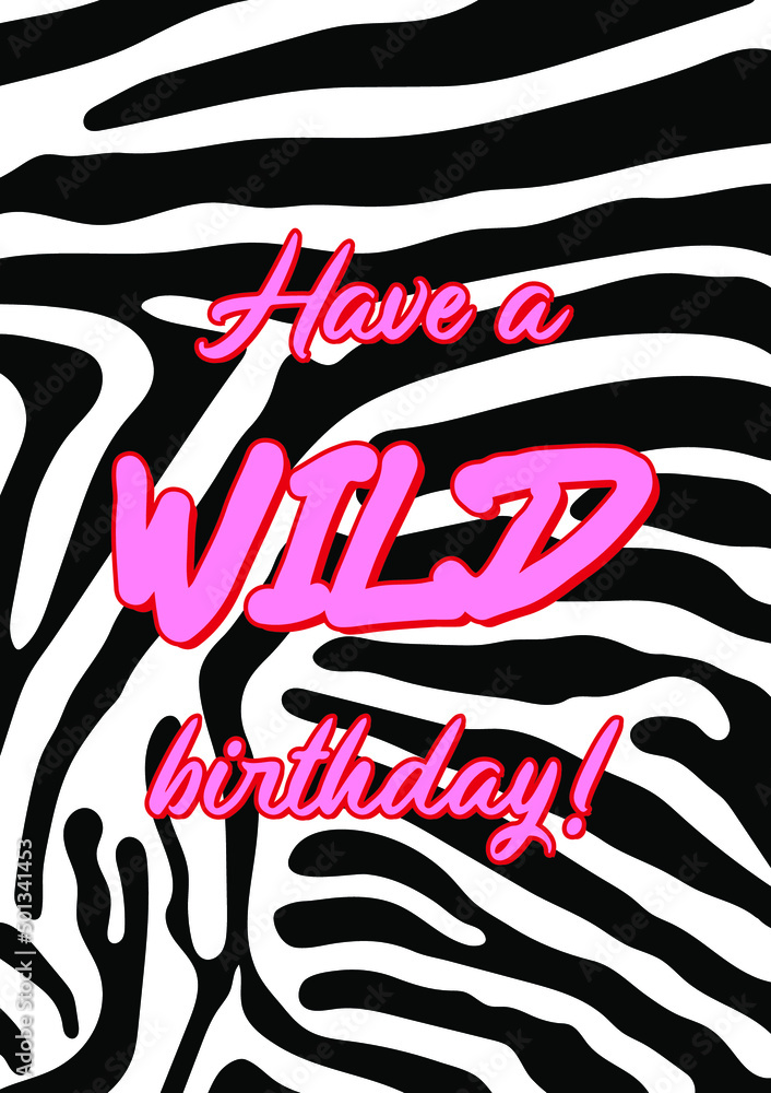 Have a wild birthday Zebra greeting card Have a wild birthday Zebra greeting card