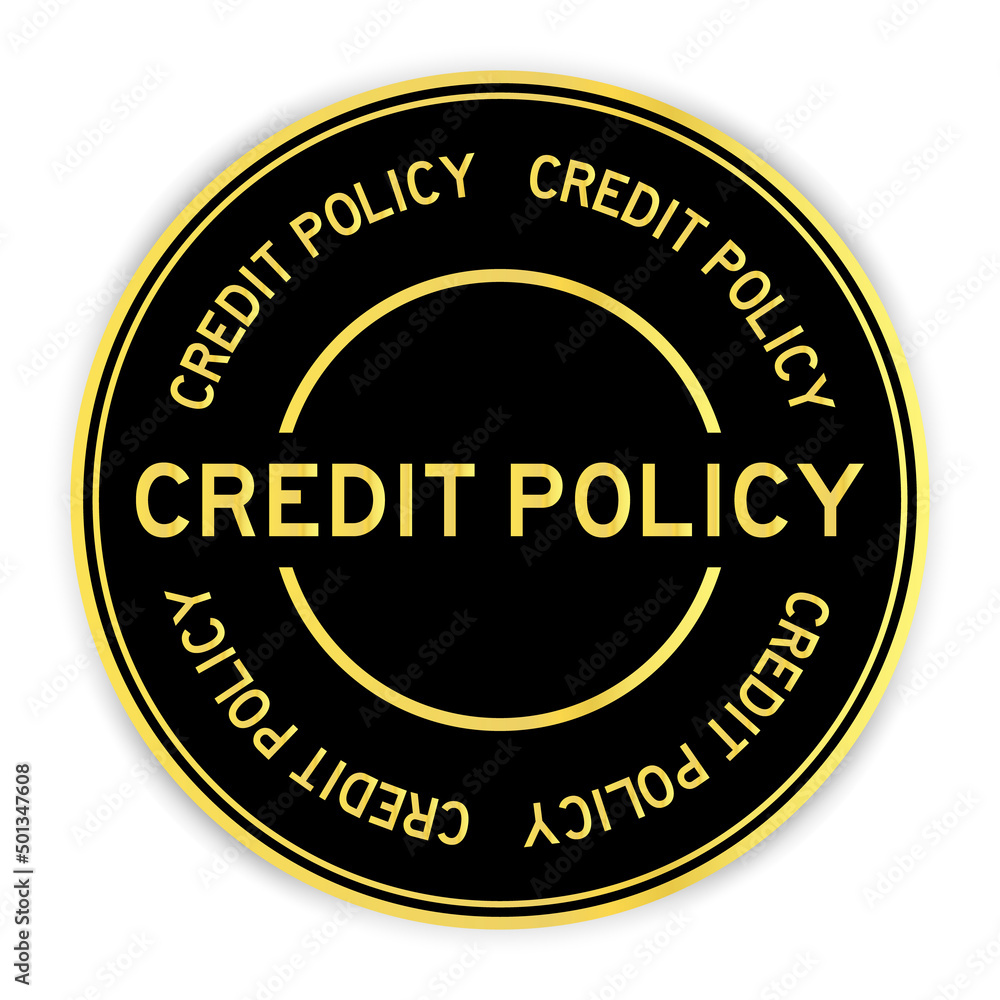 Black and gold color round label sticker with word credit poilicy on white background Black and gold color round label sticker with word credit poilicy on white background