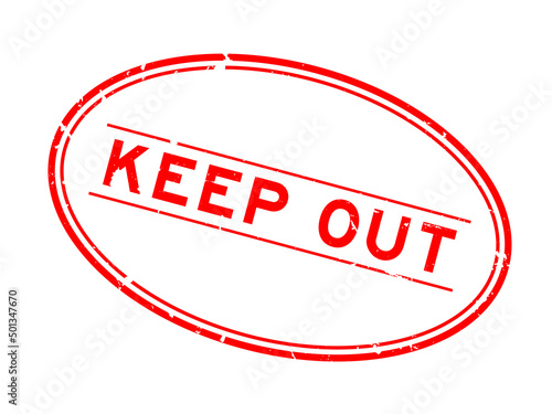Grunge red keep out word oval rubber seal stamp on white background