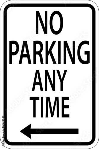 No Parking Any Time,Left Arrow Sign On White Background