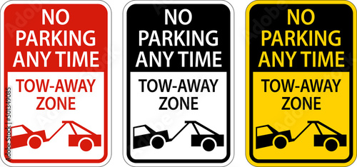 No Parking Any Time Tow Away Zone Sign On White Background